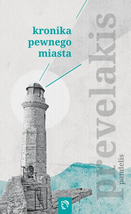 Książkowe Klimaty Kronika pewnego miasta - Pandelis Prevelakis