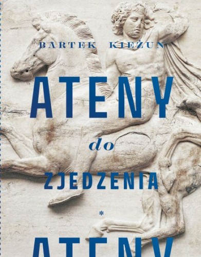 Ateny do zjedzenia Bartek Kieżun
